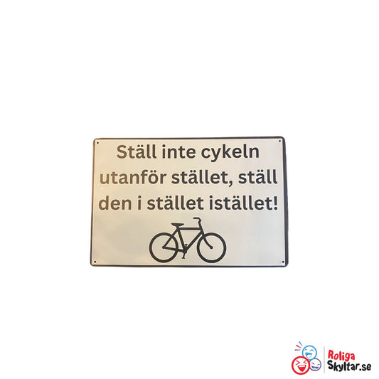 Ställ inte cykeln utanför stället, ställ den i stället istället!