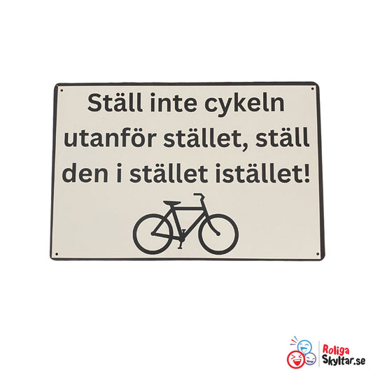 Ställ inte cykeln utanför stället, ställ den i stället istället!
